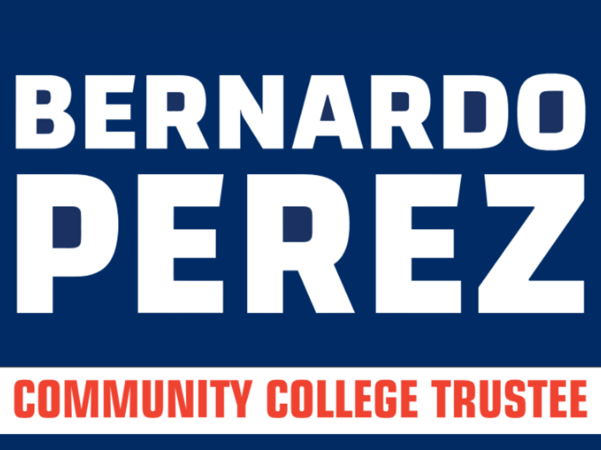 Bernardo Perez for Ventura County Community College District Trustee